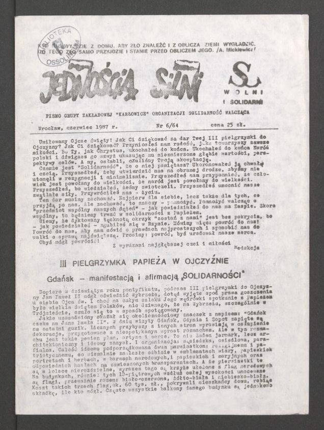 Jednością Silni : pismo Grupy Zakładowej „Karłowice” Organizacji Solidarność Walcząca. 1987, numer 6 (64)